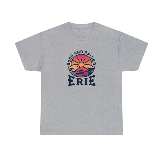 Unisex Heavy Cotton Tee, Custom Erie Print, Born and Raised Erie Design, Comfortable Cotton Shirt, Stylish Erie Apparel, Erie Local Pride T-Shirt